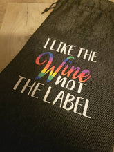 Load image into Gallery viewer, I like the wine and not the label, wine bag, wine lover gift, pride gift.
